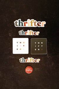 Thrifter Stickers + Pins